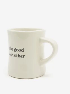 Goods By Goodhood Let's Be Good To Each Other Classic Diner Mug -Home Decoration&Supplies GOODS BY GOODHOOD LET S BE GOOD TOGETHER CLASSIC DINER MUG AW23 GOODHOOD 2