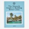 The Monocle Guide To Building Better Cities -Home Decoration&Supplies THE MONOCLE GUIDE TO BUILDING BETTER CITIES SS22 GOODHOOD 123868 cb1abcf1 b86a 4414 8c22 75584e94750a